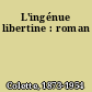 L'ingénue libertine : roman