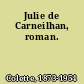 Julie de Carneilhan, roman.