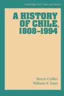 A history of Chile, 1808-1994 /