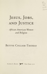 Jesus, jobs, and justice : African American women and religion /