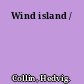 Wind island /