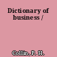 Dictionary of business /