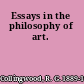 Essays in the philosophy of art.