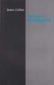 The mind of Kierkegaard /