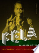Fela : Kalakuta notes /