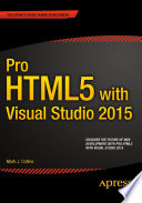 Pro HTML5 with Visual Studio 2015 /