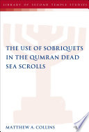 The use of sobriquets in the Qumran Dead Sea Scrolls