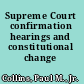 Supreme Court confirmation hearings and constitutional change