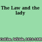 The Law and the lady