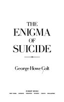 The enigma of suicide /