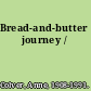 Bread-and-butter journey /