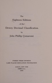 The eighteen editions of the Dewey Decimal Classification /