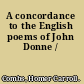 A concordance to the English poems of John Donne /