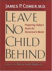 Leave no child behind : preparing today's youth for tomorrow's world /