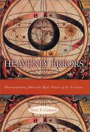 Heavenly errors : misconceptions about the real nature of the universe /