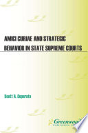 Amici curiae and strategic behavior in state supreme courts