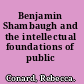 Benjamin Shambaugh and the intellectual foundations of public history