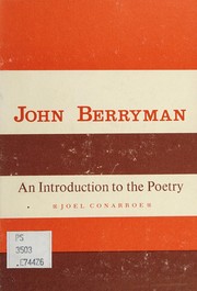 John Berryman : an introduction to the poetry /