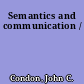 Semantics and communication /