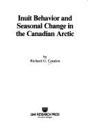 Inuit behavior and seasonal change in the Canadian Arctic /