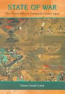 State of war : the violent order of fourteenth-century Japan /