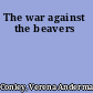 The war against the beavers