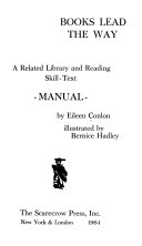 Books lead the way : a related library and reading skill-text manual /