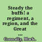 Steady the buffs! a regiment, a region, and the Great War /