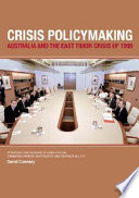 Crisis policymaking : Australia and the East Timor crisis of 1999 /