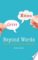Beyond words : sobs, hums, stutters and other vocalizations /