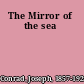 The Mirror of the sea