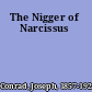 The Nigger of Narcissus