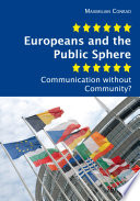 Europeans and the public sphere : communication without community? /