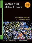 Engaging the online learner : activities and resources for creative instruction /