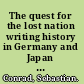 The quest for the lost nation writing history in Germany and Japan in the American century /