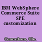 IBM WebSphere Commerce Suite SPE customization