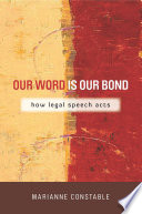 Our word is our bond : how legal speech acts /