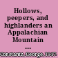Hollows, peepers, and highlanders an Appalachian Mountain ecology /