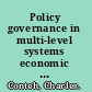 Policy governance in multi-level systems economic development and policy Implementation in Canada /