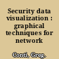 Security data visualization : graphical techniques for network analysis