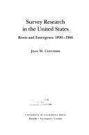 Survey research in the United States : roots and emergence 1890-1960 /