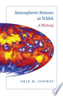 Atmospheric Science at NASA A History /