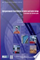 Intergovernmental fiscal relations in Central and Eastern Europe a source book and reference guide for trainers and practitioners /