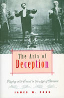 The arts of deception : playing with fraud in the age of Barnum /