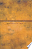 Hear, O heavens and listen, O Earth : an introduction to the Prophets /