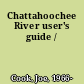 Chattahoochee River user's guide /