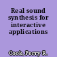 Real sound synthesis for interactive applications