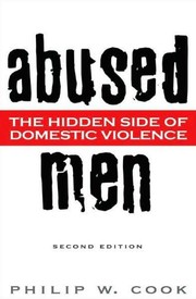 Abused men : the hidden side of domestic violence /
