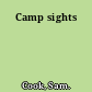 Camp sights