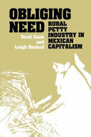 Obliging need : rural petty industry in Mexican capitalism /